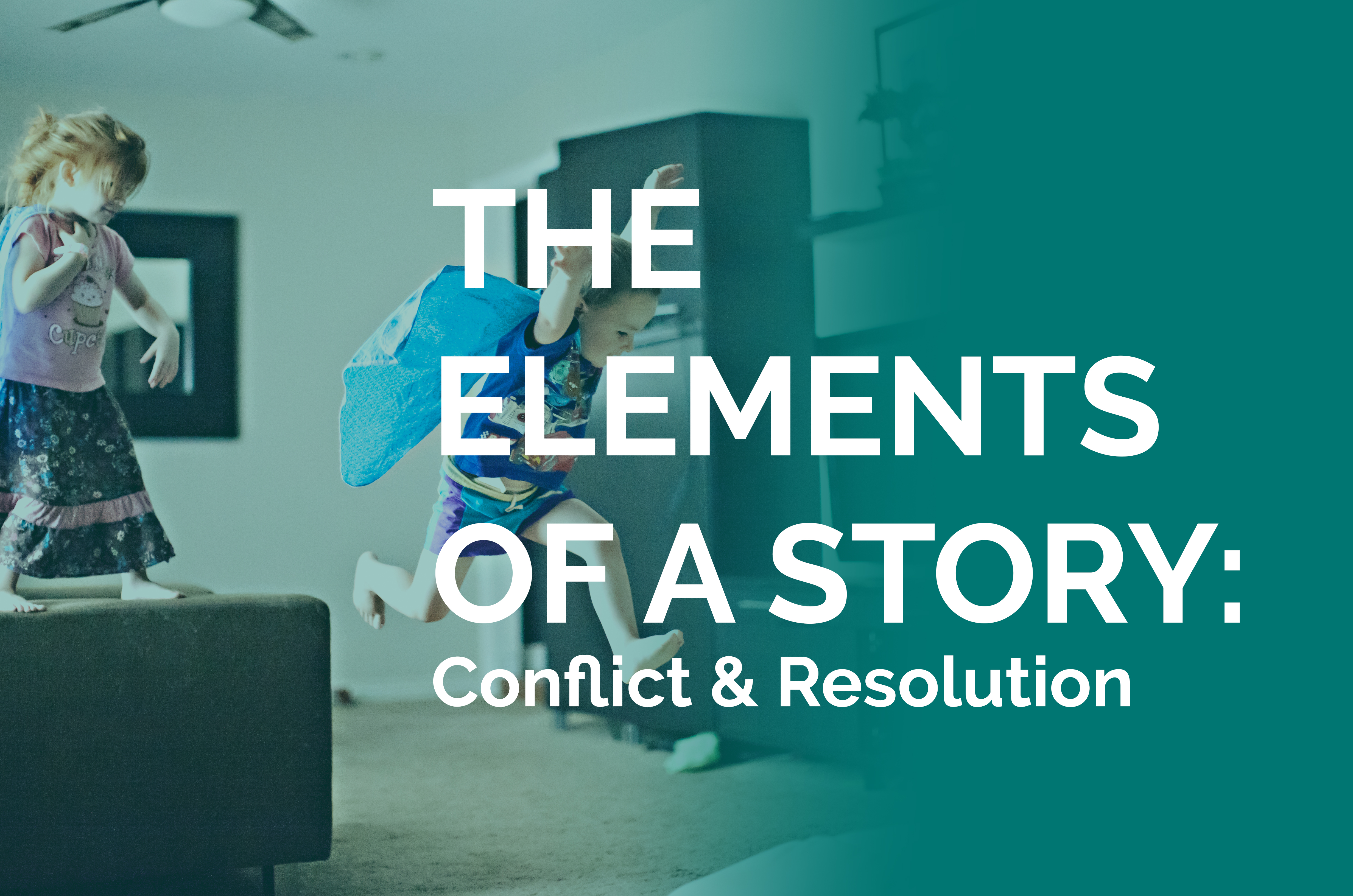 Elements of a Story: Conflict and Resolution